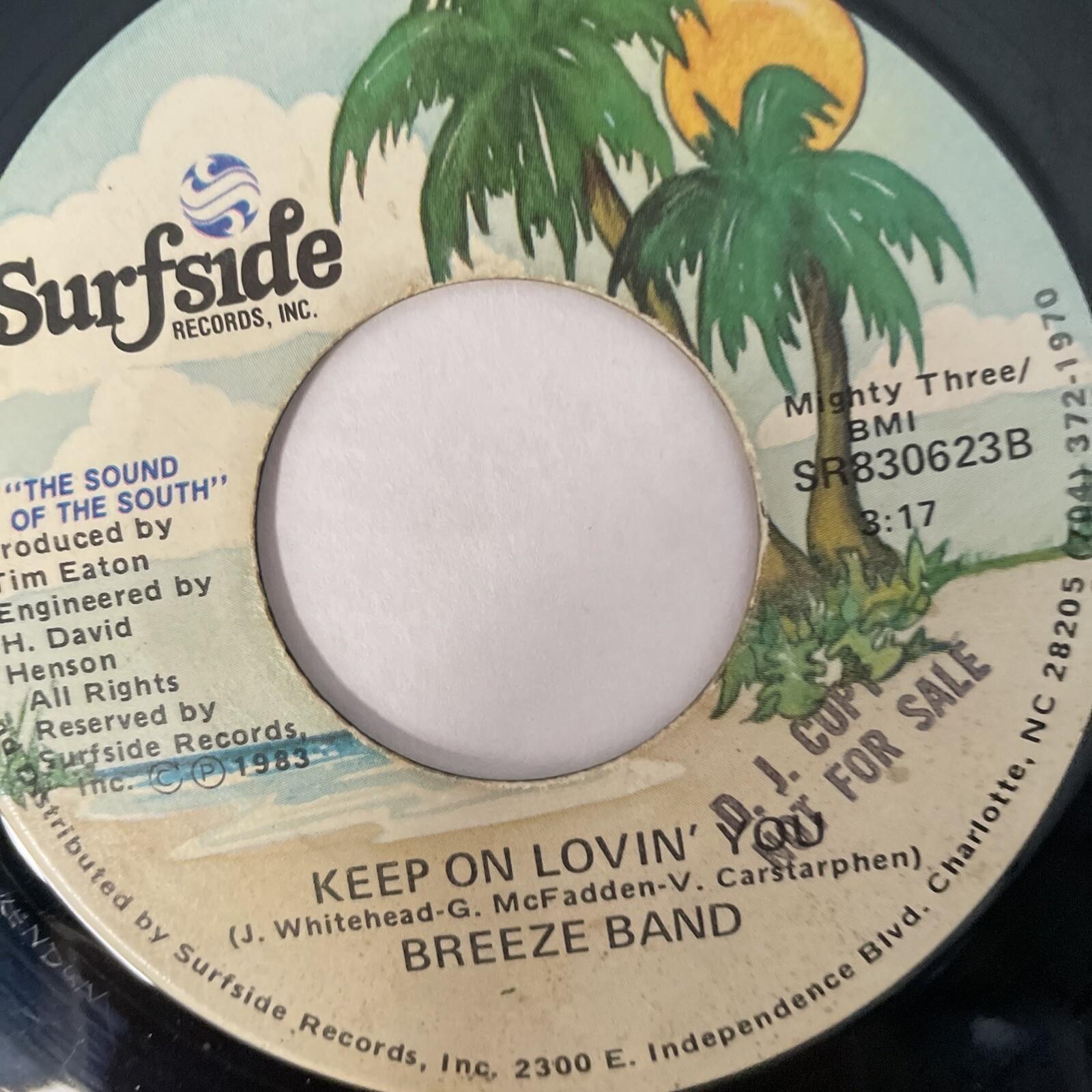 The Breeze Band 45 Promo You've Got To Forget Him Darlin, Keep on Lovin You Rare
