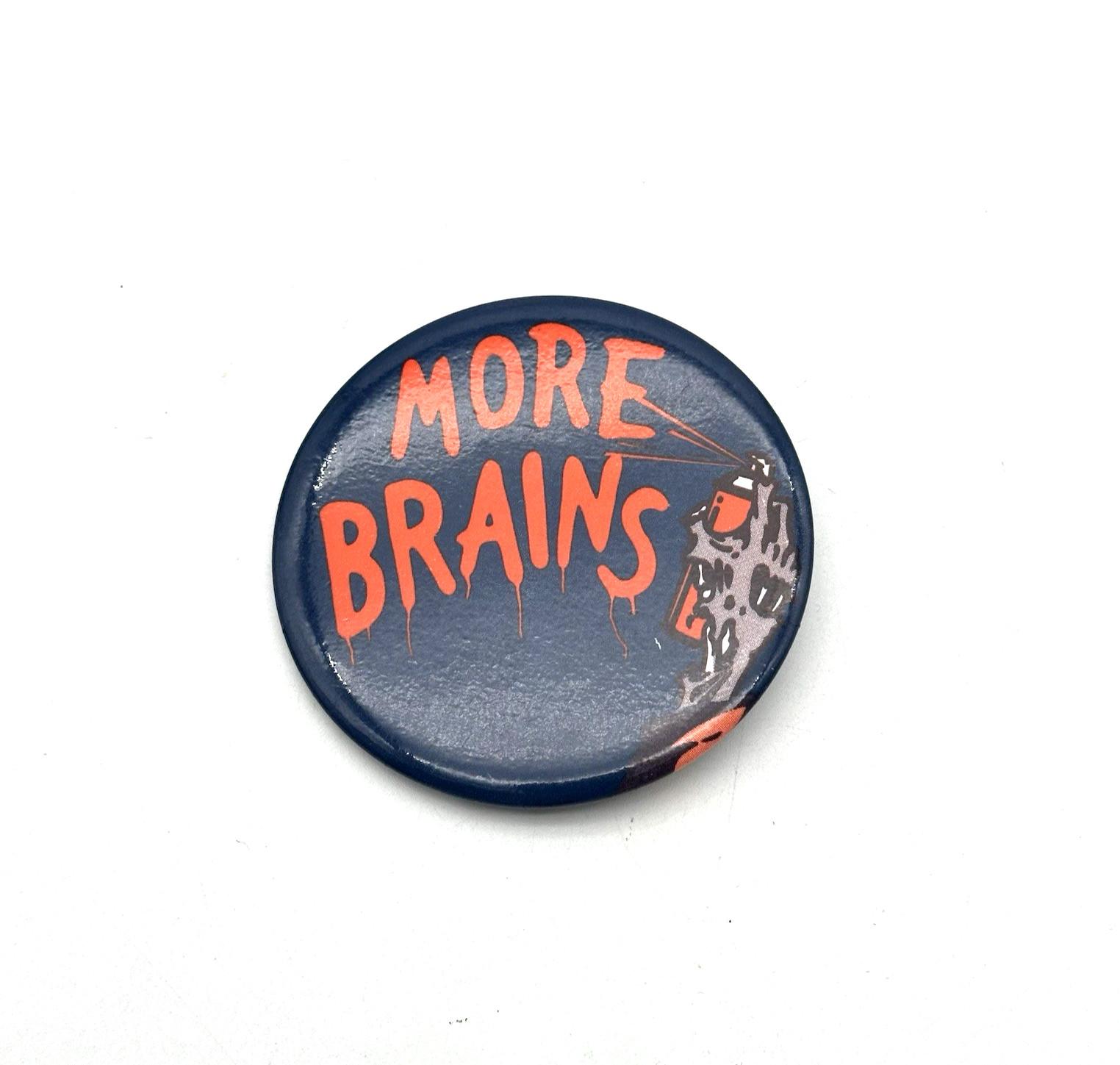 More Brains Pin Button Return Of The Living Dead 1985 Zombie Horror Vintage