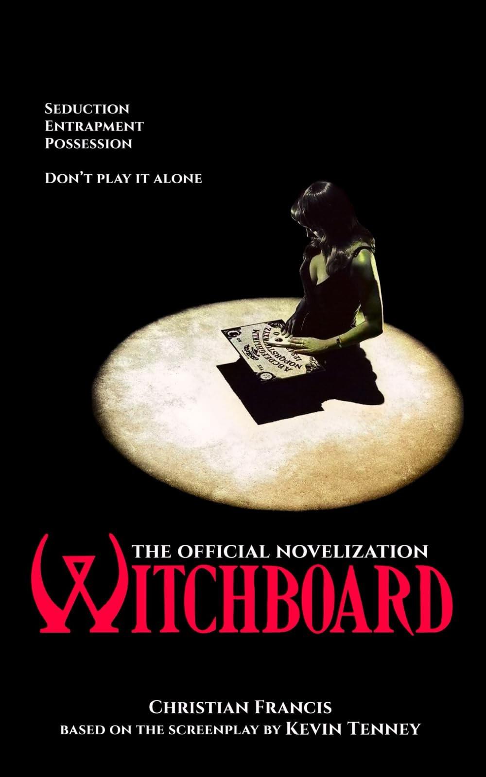 Witchboard: The Official Novelization (Echo On Novelizations) by Francis