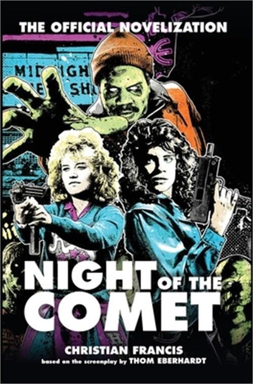 Night of the Comet: The Official Novelization (Hardback or Cased Book)