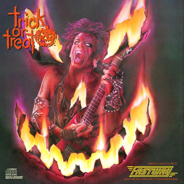 Trick Or Treat- Original Motion Picture Soundtrack Featuring FASTWAY
