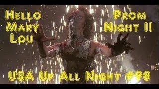 Up All Night Review #98: Hello Mary Lou Prom Night II