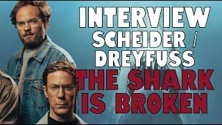 INTERVIEW: ACTORS PLAYING ROY SCHEIDER &amp; RICHARD DREYFUSS IN THE SHARK IS BROKEN