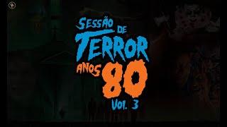 Sessão de Terror Anos 80 Vol. 3 [Digipak com 2 DVD’s]