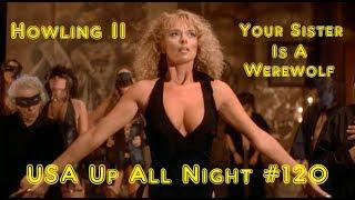 Up All Night Review #120: Howling II: Your Sister Is A Werewolf