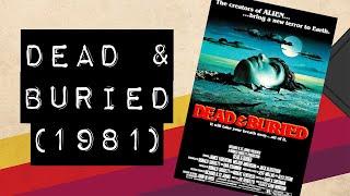 Vintage Video Podcast - 0305 - Dead &amp; Buried (1981)