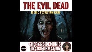 The Evil Dead (1981) - Cheryl Gets Possessed | Best Horror Scene