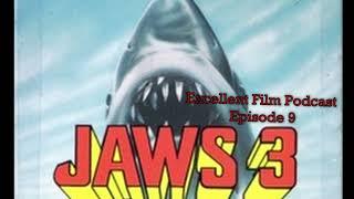 Mark And Nick's Excellent Film Podcast Episode 9 Jaws 3D 1983