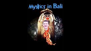 Multi-Voice Reviewer Mystics in Bali 1981