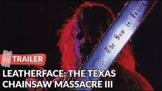 Leatherface: The Texas Chainsaw Massacre III (1990) Trailer HD | Kate Hodge | Ken Foree