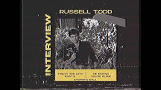 EPISODE 42: INTERVIEW WITH RUSSELL TODD FROM FRIDAY THE 13TH PART 2, AND HE KNOWS YOU’RE ALONE!