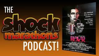 FADE TO BLACK (1980) The ShockMarathons Podcast! Ep. #52