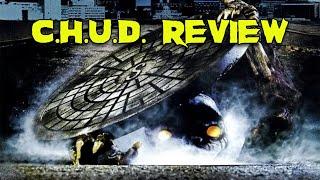 C.H.U.D. | 1984 | Movie Review | Horror | Sci-fi | John Heard | Daniel Stern