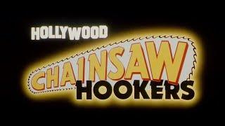 Hollywood Chainsaw Hookers (1988) - Opening Credits/Scene - Gunnar Hansen Linnea Quigley