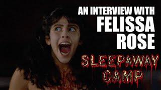 An Interview with Felissa Rose (Sleepaway Camp '83)