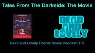 019 Tales from the Darkside: The Movie (1990): Dead and Lovely (August 24, 2017)