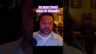 The Bride! Starring Sting and Jennifer Beals - is it trash or treasure? #movie #podcast #shorts