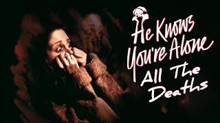 He Knows You're Alone: All The Deaths #horror #movie #review #video #subscribe 