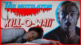 The Mutilator | Kill-O-Watt