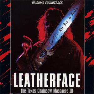 Leatherface, The Texas Chainsaw Massacre III (Original Soundtrack)