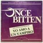 Various - Yo Amo A Un Vampiro (Once Bitten) - Once Bitten - Music From The Motion Picture Soundtrack