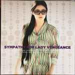 조영욱*, 최승현* - Sympathy For Lady Vengeance - Original Motion Picture Soundtrack: (Vengeance Trilogy Part. 3)