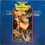 John Williams (4) - Irwin Allen's Production Of The Towering Inferno (Original Motion Picture Soundtrack)