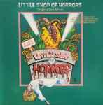 Howard Ashman & Alan Menken - Little Shop Of Horrors - Original Cast Album