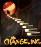 Ken Wannberg And Rick Wilkins / Howard Blake - The Changeling