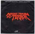 Joe Turano - Night Train To Terror – First Class Rock'N'Roll – Original Soundtrack
