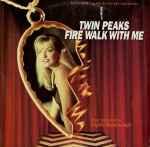Angelo Badalamenti - Twin Peaks - Fire Walk With Me (Music From The Motion Picture Soundtrack)
