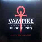 Rik Schaffer - Vampire: The Masquerade - Bloodlines (Original Soundtrack)