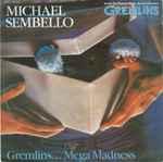 Michael Sembello / Jerry Goldsmith - Gremlins...Mega Madness / The Gremlin Rag