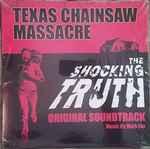Mark Fox (10) - Texas Chainsaw Massacre: The Shocking Truth (Original Soundtrack)