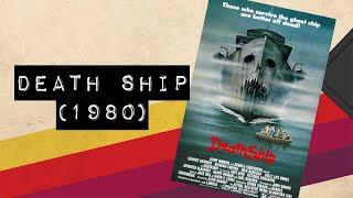 Vintage Video Podcast - 0020 - Death Ship (1980)