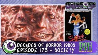 Review of SOCIETY (1989) Episode 173 - Decades of Horror 1980s - BIZARRE EIGHTIES CLASSIC