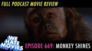 We Ape Movies - Monkey Shines (1988) Comedy Podcast Movie Review