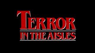 Terror In The Aisles (1984)