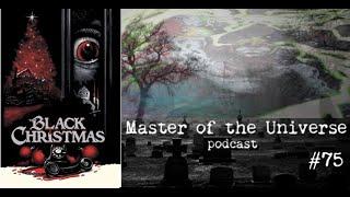 #75 Black Christmas (1974) : MOTU Podcast