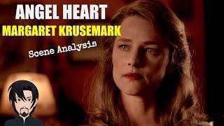 Angel Heart (1987): Margaret Krusemark Scene Analysis