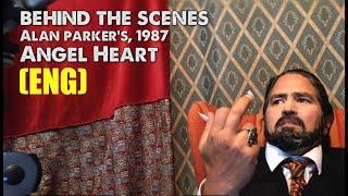 Behind The Scenes... "Angel Heart" 1987. De Niro vs Rourke vs Parker. ENG