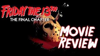 Friday The 13th: The Final Chapter(1984) | Movie Review