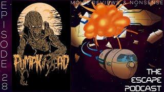 E28 Pumpkinhead 1988-The Escape Podcast #theescapepodcast16 @TEP16