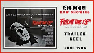 FRIDAY THE 13TH - THE FINAL CHAPTER (June 1984 ABC Cinema Trailer Reel) -- Home Cinema