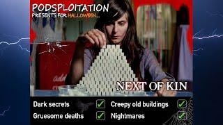 Podsploitation #3: Next of Kin (Halloween episode)