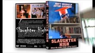 Klimczak's Killer Collection SLAUGHTER HIGH Rated R 1986 95min slasher horror movie review
