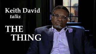Keith David Interview | The Thing