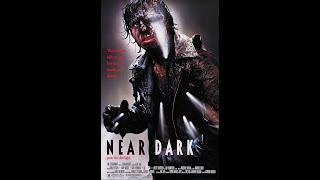 REEL VILE PODCAST - Near Dark