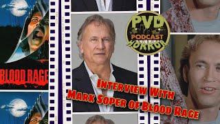 Mark Soper (Blood Rage) First Podcast Interview!!