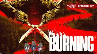 The Burning - Masterpiece or ripoff? Murder Moose Podcast Episode 147